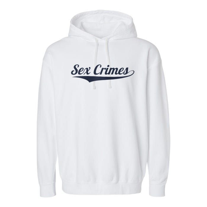 Sex Crimes Garment-Dyed Fleece Hoodie