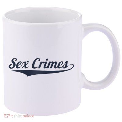 Sex Crimes 11oz C Handle Ceramic Mug