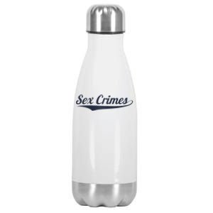 Sex Crimes Stainless Steel Insulated Water Bottle