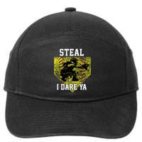 Softball Catcher Steal I Dare Ya Funny Player 7-Panel Snapback Hat