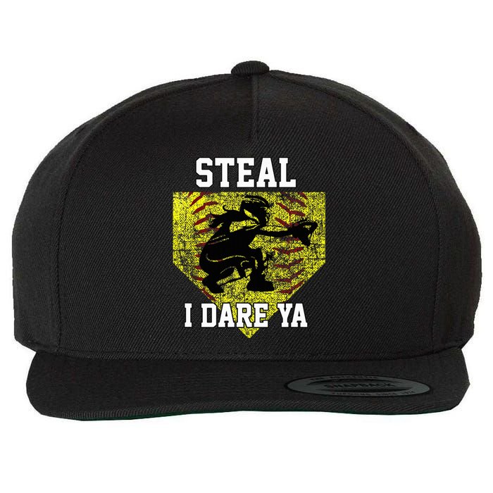 Softball Catcher Steal I Dare Ya Funny Player Wool Snapback Cap