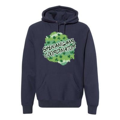 Shenanigans Coordinator St Patricks Day Clovers And Shamrocks Premium Hoodie