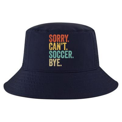 Sorry. Cant. Soccer. Bye. Funny Sarcastic Memes Soccer Cool Comfort Performance Bucket Hat