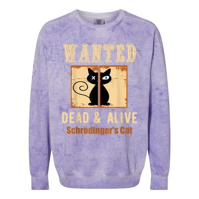 Schroedinger's Cat Science Graphic Wanted Dead & Alive Quote Colorblast Crewneck Sweatshirt