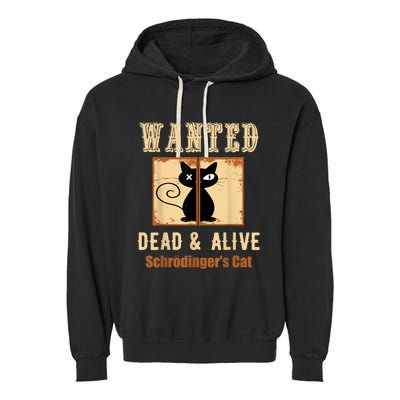 Schroedinger's Cat Science Graphic Wanted Dead & Alive Quote Garment-Dyed Fleece Hoodie