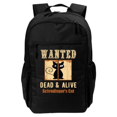 Schroedinger's Cat Science Graphic Wanted Dead & Alive Quote Daily Commute Backpack