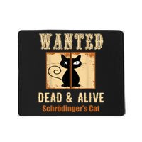 Schroedinger's Cat Science Graphic Wanted Dead & Alive Quote Mousepad