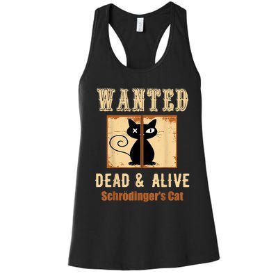 Schroedinger's Cat Science Graphic Wanted Dead & Alive Quote Women's Racerback Tank