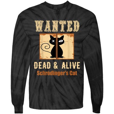 Schroedinger's Cat Science Graphic Wanted Dead & Alive Quote Tie-Dye Long Sleeve Shirt