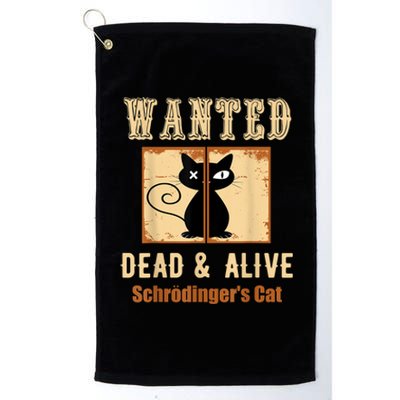 Schroedinger's Cat Science Graphic Wanted Dead & Alive Quote Platinum Collection Golf Towel