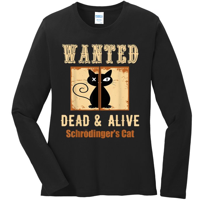 Schroedinger's Cat Science Graphic Wanted Dead & Alive Quote Ladies Long Sleeve Shirt