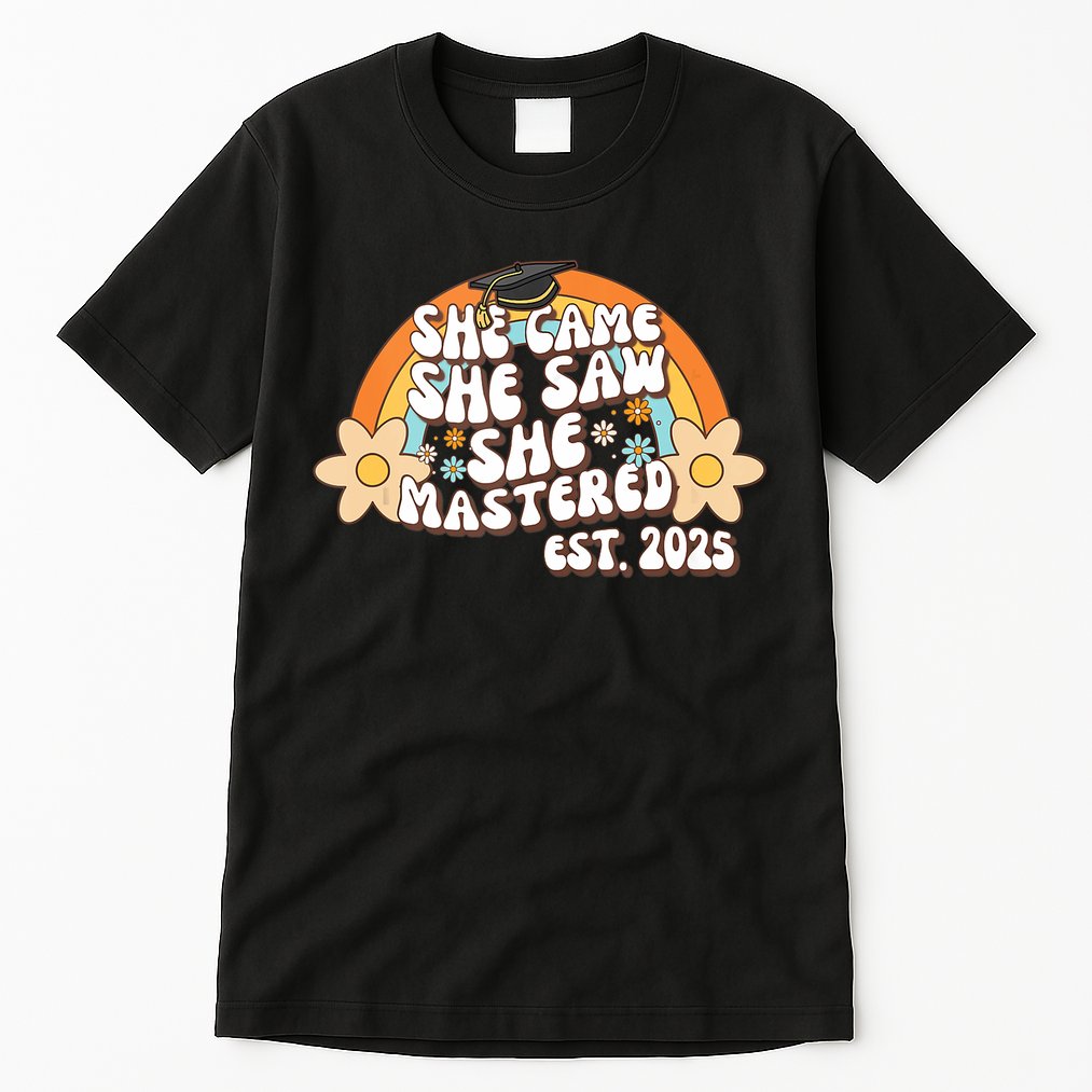 She Came She Saw She Mastered Master's Degree 2025 Graduate Tall T-Shirt