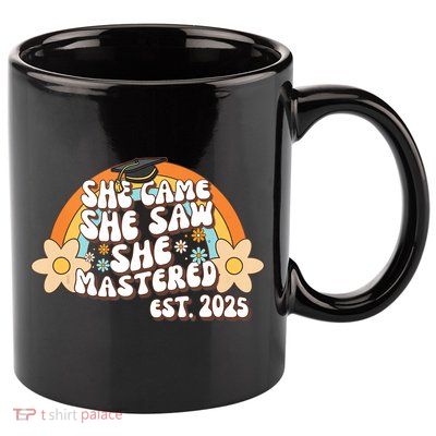 She Came She Saw She Mastered Master's Degree 2025 Graduate 11oz C Handle Ceramic Mug
