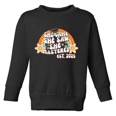 She Came She Saw She Mastered Master's Degree 2025 Graduate Toddler Sweatshirt