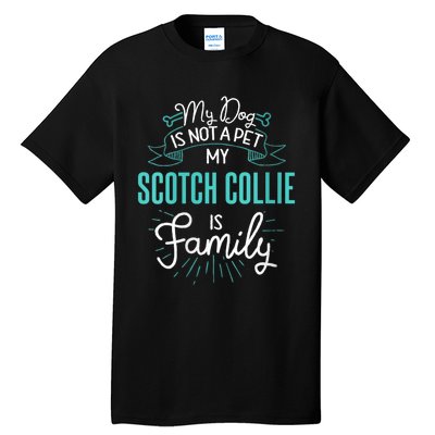 S Cute Scotch Collie Design Family Dog Giftn Vneck Tall T-Shirt