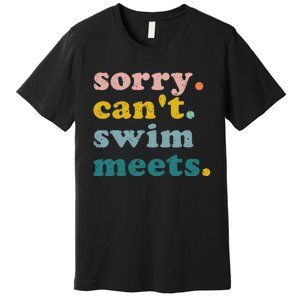 Sorry Can't Swim Meets Funny Retro Swimming Coach Swimmer Premium T-Shirt