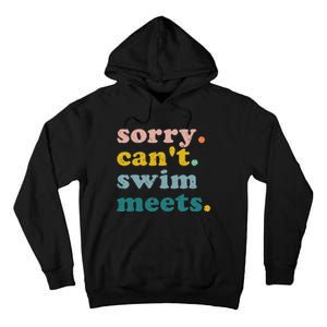 Sorry Can't Swim Meets Funny Retro Swimming Coach Swimmer Tall Hoodie