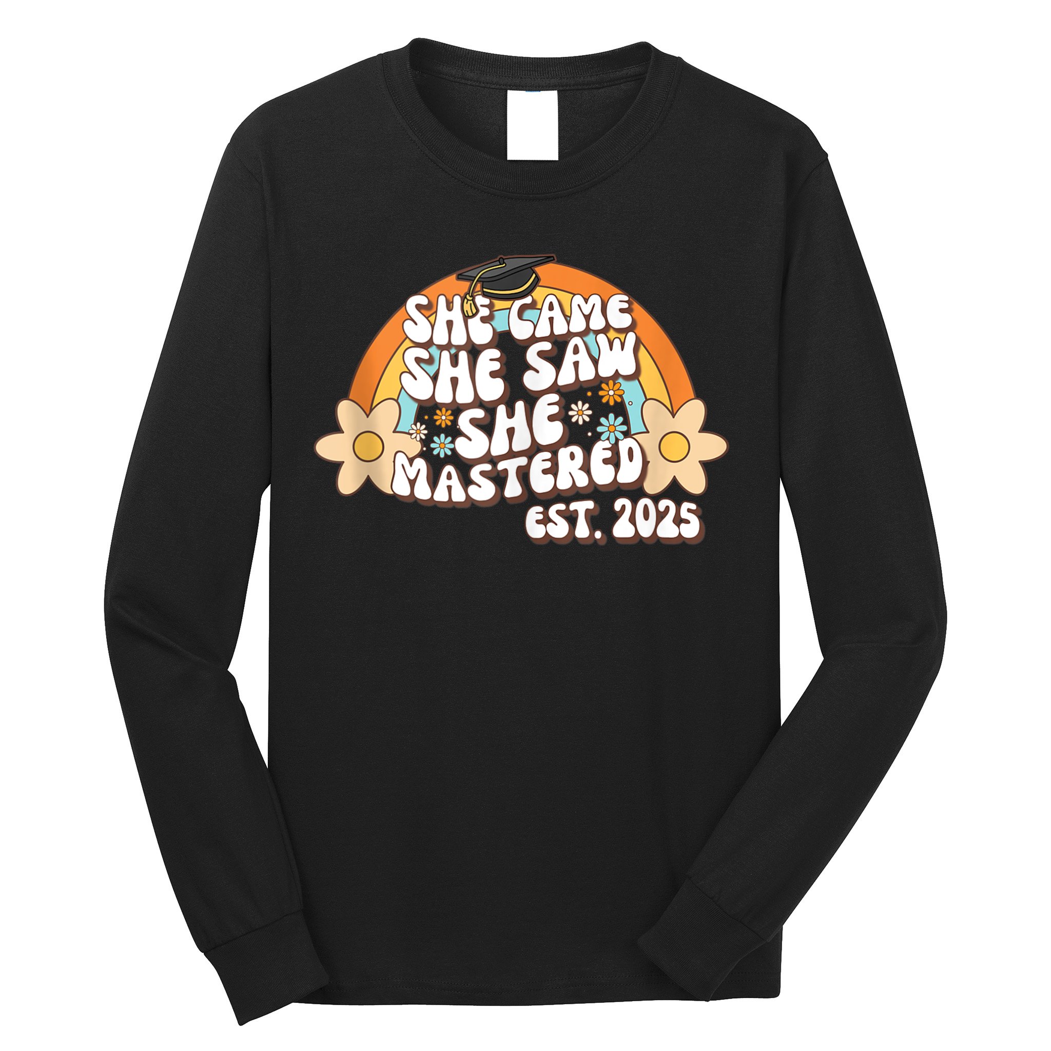 She Came She Saw She Mastered Master's Degree 2025 Graduate Long Sleeve Shirt