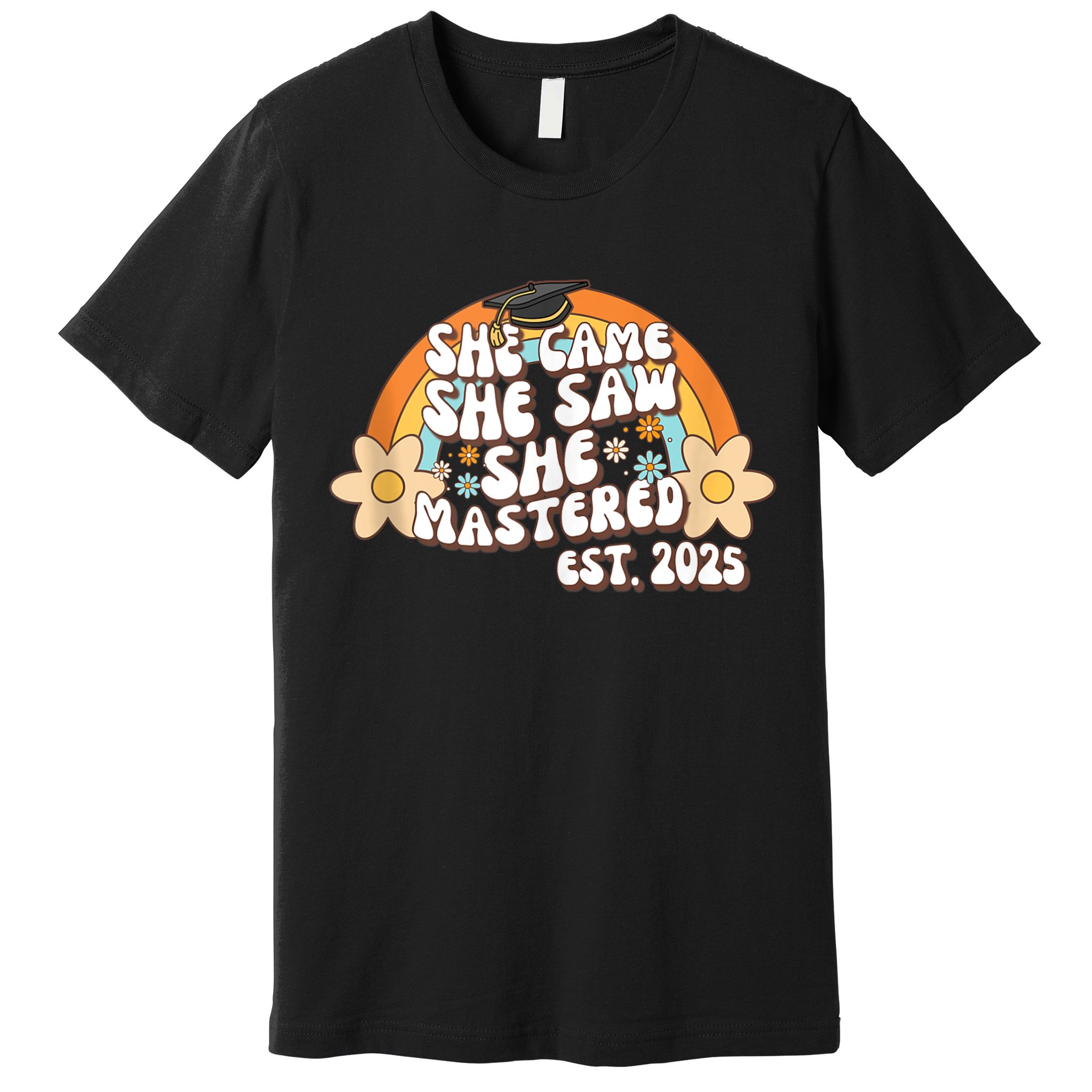 She Came She Saw She Mastered Master's Degree 2025 Graduate Premium T-Shirt