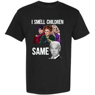 Smell Children Same Joe Biden Garment-Dyed Heavyweight T-Shirt