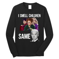 Smell Children Same Joe Biden Long Sleeve Shirt