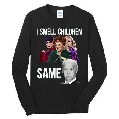 Smell Children Same Joe Biden Tall Long Sleeve T-Shirt