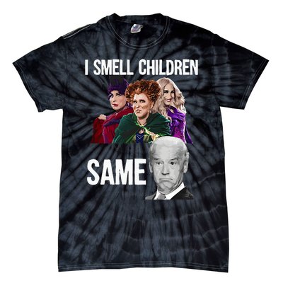 Smell Children Same Joe Biden Tie-Dye T-Shirt