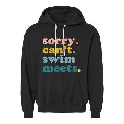 Sorry Can't Swim Meets Funny Retro Swimming Coach Swimmer Garment-Dyed Fleece Hoodie