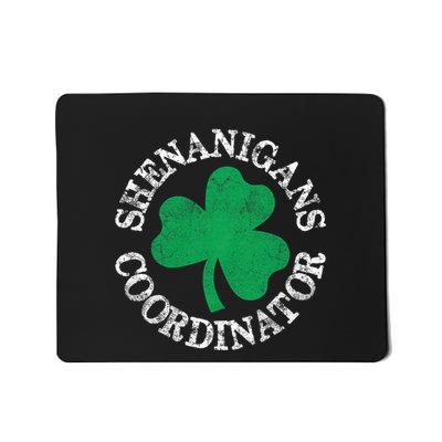 Shenanigans Coordinator Shamrock St Patricks Day Mousepad