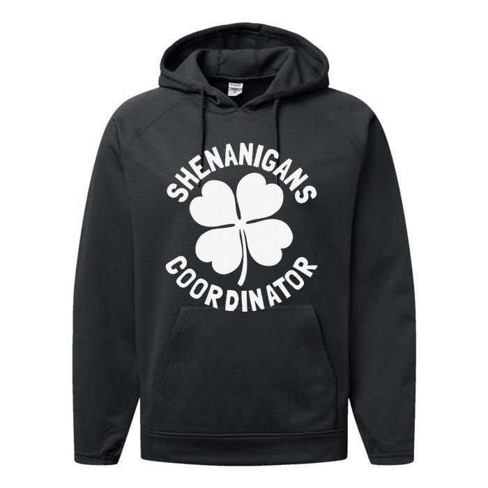 Shenanigans Coordinator St Patricks Day Gift Performance Fleece Hoodie