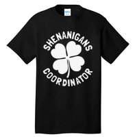 Shenanigans Coordinator St Patricks Day Gift Tall T-Shirt