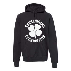 Shenanigans Coordinator St Patricks Day Gift Premium Hoodie