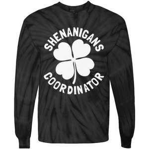 Shenanigans Coordinator St Patricks Day Gift Tie-Dye Long Sleeve Shirt