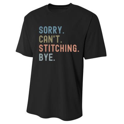 Sorry CanT Stitching Bye Performance Sprint T-Shirt