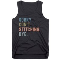 Sorry CanT Stitching Bye Tank Top