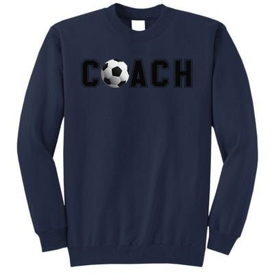 Soccer Coach Tall Sweatshirt