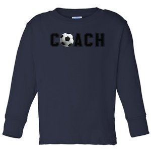 Soccer Coach Toddler Long Sleeve Shirt