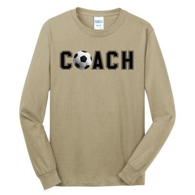 Soccer Coach Tall Long Sleeve T-Shirt