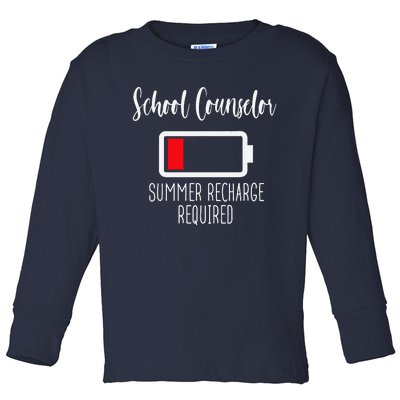 School Counselor Summer Recharge Required Last Day School Toddler Long Sleeve Shirt