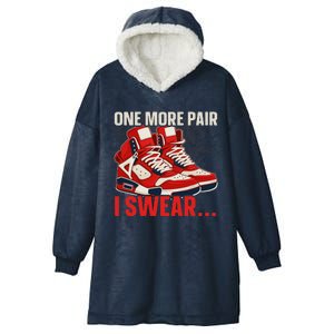 Shoe Collector Sneakerhead Shoe Lover I Love Sneakers Hooded Wearable Blanket