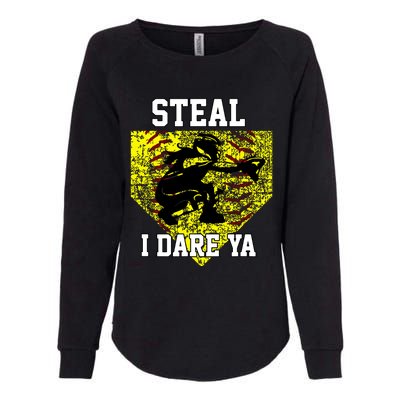 Softball Catcher Steal I Dare Ya Funny Player Girl Womens California Wash Sweatshirt