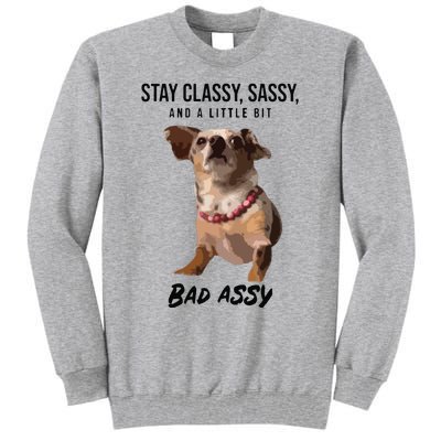 Stay Classy Tall Sweatshirt