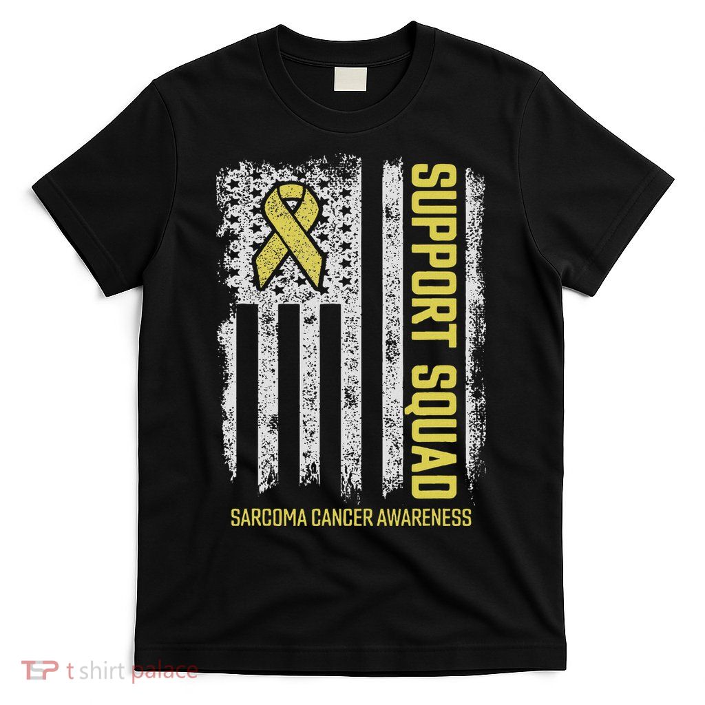 Sarcoma Cancer S Support Squad Sarcoma Cancer Awareness T-Shirt