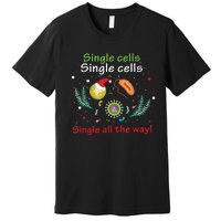 Single Cells Single Cells Science Biology Christmas Premium T-Shirt