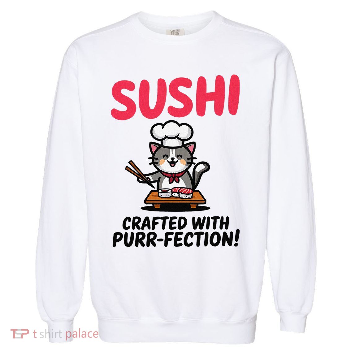 Sushi Cat  Sushi Roll Japanese Food Preppy Cat Garment-Dyed Sweatshirt