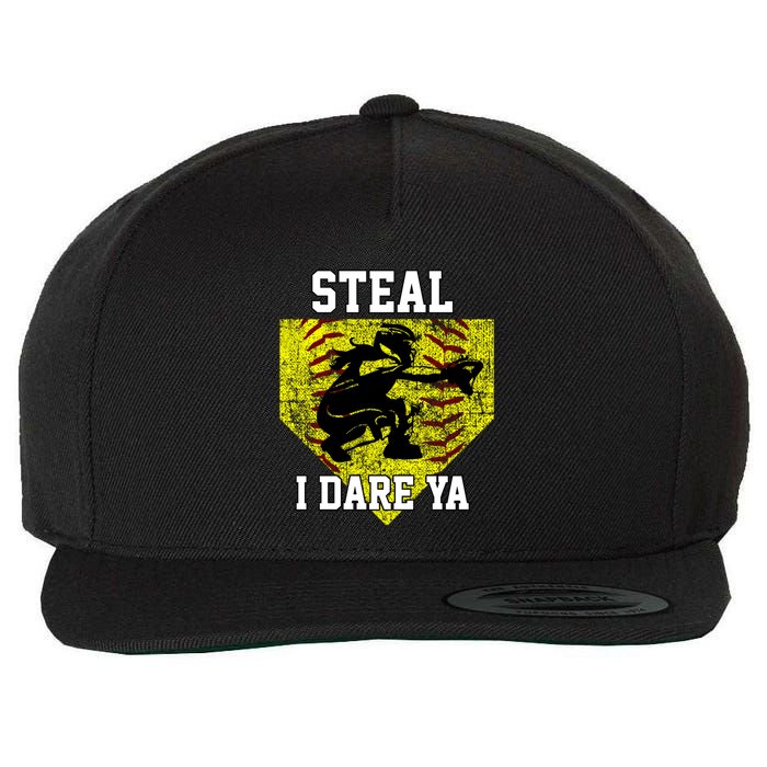 Softball Catcher Steal I Dare Ya Funny Player Gift Wool Snapback Cap