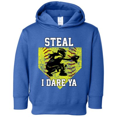 Softball Catcher Steal I Dare Ya Funny Player Gift Toddler Hoodie