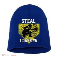 Softball Catcher Steal I Dare Ya Funny Player Gift Short Acrylic Beanie
