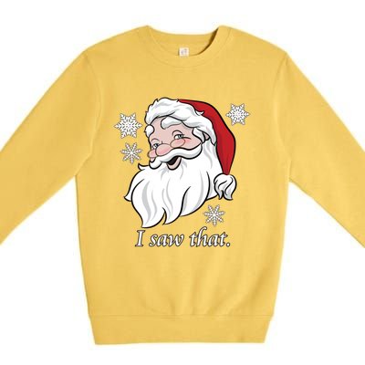 Santa Claus Saw That Premium Crewneck Sweatshirt