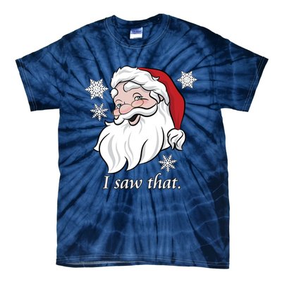 Santa Claus Saw That Tie-Dye T-Shirt